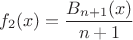 $$f_2(x)=\frac{B_{n+1}(x)}{n+1}$$