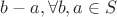 $b-a , \forall b,a \in S $