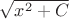 $\sqrt{x^2+C}$