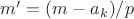 $m'=(m-a_k)/p$