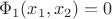 $\Phi_1(x_1, x_2)=0$ $\Phi_1(x_1, x_2)=0$