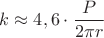 $k\approx 4,6 \cdot \dfrac{P}{ 2\pi r}$