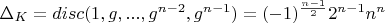 $\Delta_K=disc(1, g, ..., g^{n-2}, g^{n-1})=(-1)^\frac{n-1}{2} 2^{n-1} n^n$