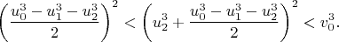 $$
\left(\frac{u_0^3-u_1^3-u_2^3}{2}\right)^2<\left(u_2^3+\frac{u_0^3-u_1^3-u_2^3}{2}\right)^2<v_0^3.
$$