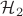 $\mathcal H_2$