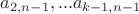 $a_{2,n-1},...a_{k-1,n-1}$