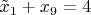$\tilde x_1 + x_9=4$