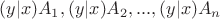 $(y|x)A_1,(y|x)A_2, ...,(y|x)A_n$