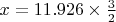 $x=11.926 \times \frac{3}{2}$