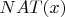 $NAT(x)$