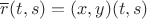 $\overline r(t,s)=(x,y)(t,s)$