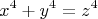 $$x^4+y^4=z^4$$