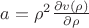 $a={\rho}^2 \frac{\partial v(\rho)}{\partial \rho}$