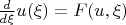 $\frac{d}{d\xi}u(\xi)=F(u,\xi)$