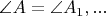 $\angle A=\angle A_1, ...$