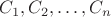$C_1,C_2,\dots,C_n$