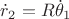 $\dot r_2=R\dot\theta_1$ $\dot r_2=R\dot\theta_1$
