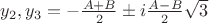 $y_2,y_3=-\frac {A+B}{2} \pm i\frac {A-B}{2}\sqrt{3}$ $y_2,y_3=-\frac {A+B}{2} \pm i\frac {A-B}{2}\sqrt{3}$