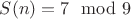 $S(n)=7\mod 9$