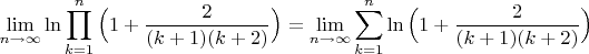 $$\lim\limits_{n \to \infty}{\ln\prod\limits_{k=1}^{n}{\Bigr(1+\frac{2}{(k+1)(k+2)}\Bigr)}} = \lim\limits_{n \to \infty}{\sum\limits_{k=1}^{n}\ln{\Bigr(1+\frac{2}{(k+1)(k+2)}\Bigr)}}$$