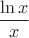 $\dfrac{\ln x}{x}$