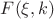 $F(\xi,k)$ $F(\xi,k)$