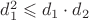 $d_1^2 \leqslant d_1 \cdot d_2$