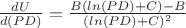 $\frac {dU} {d(PD)}=\frac {B (ln(PD)+C)-B} {(ln(PD)+C)^2}$