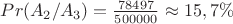 $Pr(A_2/A_3)=\frac{78497}{500000}\approx 15,7\%$