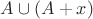 $A \cup (A+x)$