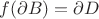 $f(\partial B)=\partial D$ $f(\partial B)=\partial D$