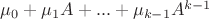 $\mu_0 +\mu_1 A + ... + \mu_{k-1} A^{k-1}$