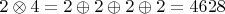 $ 2 \otimes 4=2 \oplus 2 \oplus 2 \oplus 2=4628$