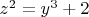 $z^2=y^3+2$