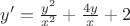 $y'=\frac{y^2}{x^2}+\frac{4y}{x}+2$