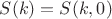 $S(k)=S(k,0)$