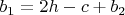 $b_1=2h-c+b_2$