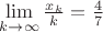 $\lim\limits_{k\to\infty} \frac {x_k}k =\frac 4 7$