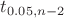 $t_{0.05, n-2}$