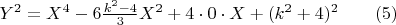 $Y^2=X^4-6\frac{k^2-4}{3}X^2+4\cdot{0}\cdot{X}+(k^2+4)^2\qquad(5)$