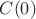 $C(0)$
