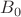 $ B_0$