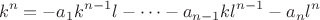 $$k^n=-a_1k^{n-1}l-\dots-a_{n-1}kl^{n-1}-a_nl^{n}$$