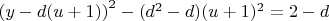 $\left ( y-d(u+1) \right )^2-(d^2-d)(u+1)^2=2-d$