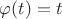 $$\varphi(t)=t $$\varphi(t)=t