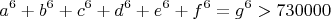 $$a^6+b^6+c^6+d^6+e^6+f^6=g^6 >730000$$