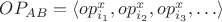 $OP_{AB} = \langle op^x_{i_1}, op^x_{i_2}, op^x_{i_3}, \ldots\rangle$