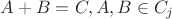 $A+B=C, A, B\in C_j$