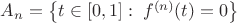 $A_n=\left\{t\in [0,1]:\; f^{(n)}(t)=0\right\}$