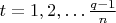 $t=1, 2, &hellip; \frac{q-1}{n}$